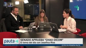 Primera Pauta | Senado aprueba en general proyecto Chao Dicom