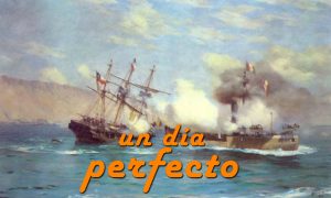 La influencia del Combate Naval de Iquique en la Guerra del Pacífico