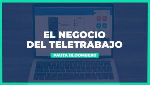 Teletrabajo: ¿Una nueva oportunidad de negocios?