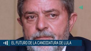 El Mundo por Delante: el futuro de la candidatura presidencial de Lula