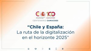 Sigue en vivo el seminario ''Chile y España: la ruta de la digitalización en el horizonte 2025''