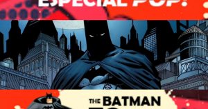 Especial Pop! en el Batman Day
