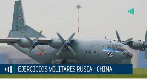 El Mundo por Delante: qué hay tras los ejercicios militares China-Rusia