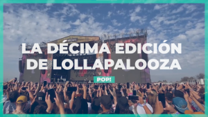 La décima edición de Lollapalooza en Chile