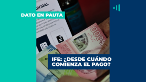 ¿Desde cuándo comienzan a pagar el IFE de agosto?