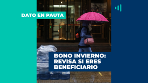 Bono Extraordinario Chile Apoya de Invierno de $120 mil: revisa si eres beneficiario