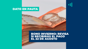 Bono de Invierno 2022: revisa con tu RUT si recibirás los 120 mil pesos el 22 de agosto