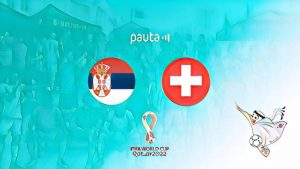 Serbia vs Suiza: posibles formaciones y horario del partido