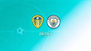 Leeds United vs Manchester City: formaciones, horario del partido y canal para la Premier League