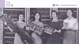 Heroínas invisibles del 8M: Las programadoras detrás de la primera supercomputadora