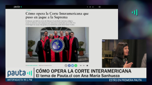 Primera Pauta | Cómo opera la Corte Interamericana que puso en jaque a la Suprema