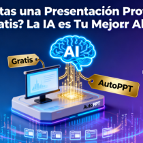 ¿Necesitas una Presentación Profesional y Gratis? La IA es Tu Mejor Aliada