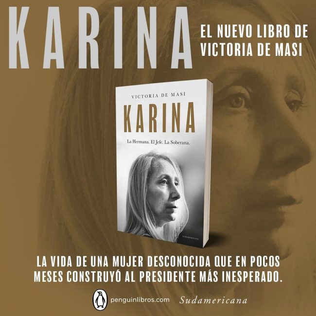 Biógrafa de la hermana de Javier Milei: “Karina tiene una influencia total sobre el presidente de la nación”