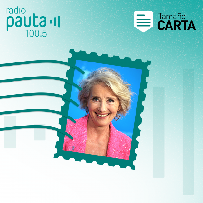 “Cuando te diga que no te ama, créele. Él no te ama”. (Emma Thompson)